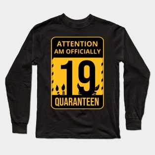 19th Birthday Officially a quarantined adult 19 Years Old Long Sleeve T-Shirt